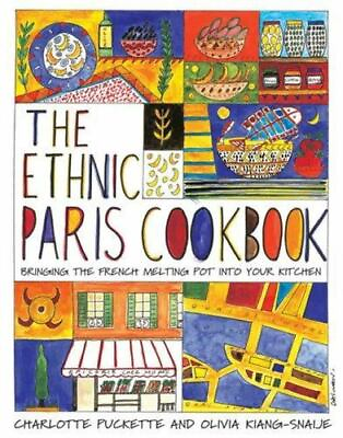 #ad The Ethnic Paris Cookbook by Puckette Charlotte; Kiang Snaije Olivia $5.15