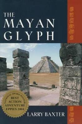 #ad The Mayan Glyph Paperback By Baxter Larry GOOD $24.42