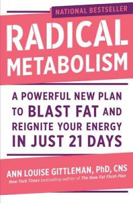 #ad Radical Metabolism: A Powerful New Plan to Blast Fat and Reignite Your En GOOD $4.21