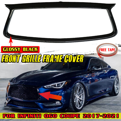 #ad Glossy Black For 2017 2021 Infiniti Q60 Front Grille Grill Trim Overlay Cover $77.99
