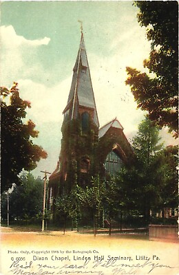 #ad View of Dixon Chapel Linden Hall Seminary Lititz Pennsylvania Postcard $4.75
