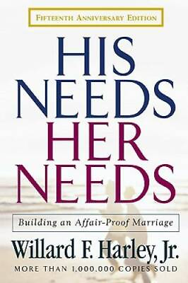 #ad His Needs Her Needs: Building an Affair Proof Marriage Fifteenth Anniver GOOD $4.66