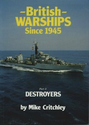 #ad British Warships Since 1945: Destroyers Pt. 3 by Burns K.V. 0950632392 The Fast $6.63