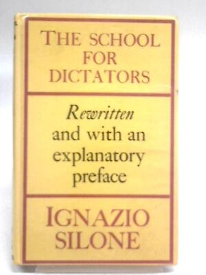 #ad School for Dictators Ignazio Silone 1964 ID:35868 $23.84