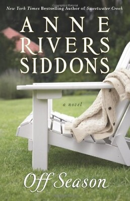#ad Off Season By Anne Rivers Siddons 2008 Hardcover $4.99