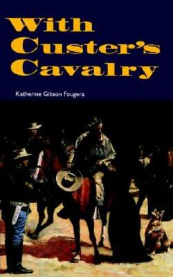 #ad With Custer#x27;s Cavalry $20.70
