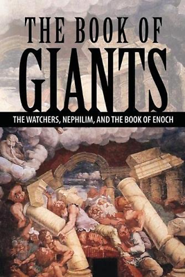 #ad The Book of Giants: the Watchers Nephilim and the Book of Enoch $21.77