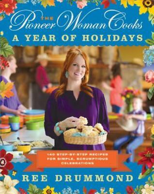 #ad The Pioneer Woman Cooks A Year of Holidays: 140 Step By Step Recipes for... $4.68