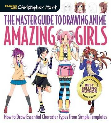 #ad The Master Guide to Drawing Anime: Amazing Girls: How to Draw Essential C GOOD $4.32