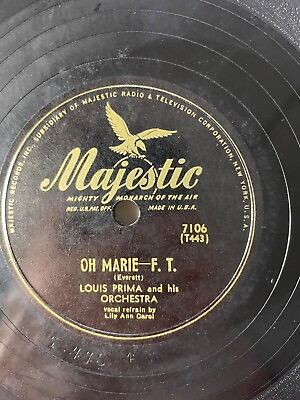 #ad Vintage Majestic LOUIS PRIMA amp; HIS ORCHESTRA 78 Oh Marie Angelina $19.90