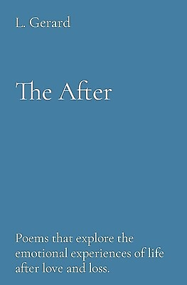 #ad The After: Poems that explore the emotional experiences of life after love and l $12.99