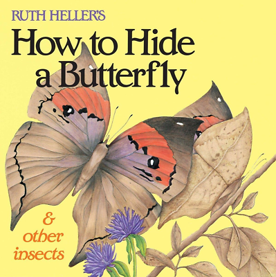 #ad Ruth Heller#x27;S How to Hide a Butterfly amp; Other Insects All aboard Paperback N $17.99