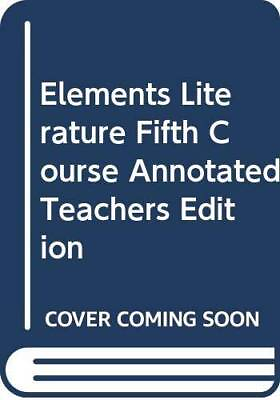 #ad Elements Literature Fifth Course Annotated Teachers Edition VERY GOOD $9.07