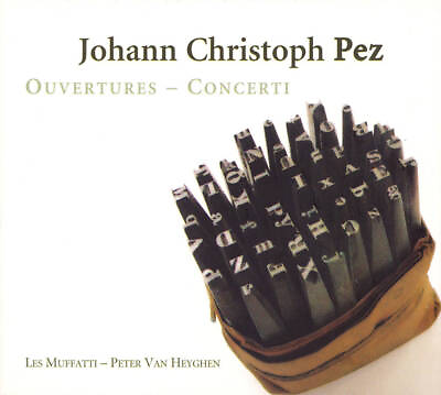 #ad JOHANN CHRISTOPH PEZ: OUVERTURES amp; CONCERTI NEW CD $20.48