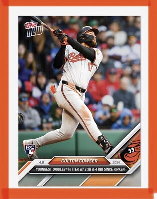 #ad 💥COLTON COWSER💥 2 2b 4rbi 2024 Topps Now #54 ORIOLES PRESALE $6.99