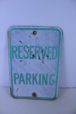 #ad Collectible Heavy Gauge Industrial Farm Reserved Parking Sign B Vintage $18.89