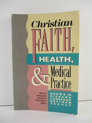 #ad Christian Faith Health amp; Medical Practice Douglas Diekema P B B175 AU $100.00