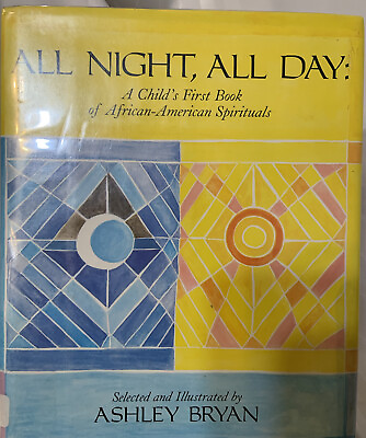 #ad All Night All Day African American Spirituals Poetry Ashley Bryan HC DJ Mylar $9.99