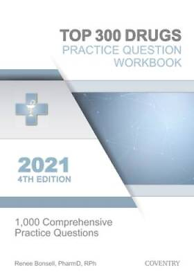 #ad Top 300 Drugs Practice Question Workbook: 1000 Comprehensive Practice Qu GOOD $8.45