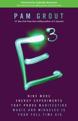 #ad E Cubed: Nine More Energy Experiments That Prove Manifesting Magic and... $4.77