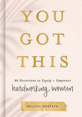 #ad You Got This: 90 Devotions to Equip and Empower Hardworking Women GOOD $3.98