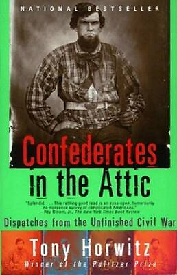 #ad Confederates in the Attic: Dispatches from the Unfinished Civil War GOOD $4.30