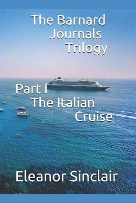 #ad The Barnard Journals Trilogy Part I The Italian Cruise $14.68