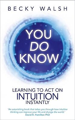 #ad You Do Know: Learning to Act on Intuition Instantly by Becky Walsh English Pap $23.13