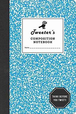 #ad Tweeter#x27;s Composition Notebook Think Before You Tweet NEW HUMOR BOOK $9.99