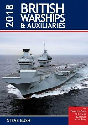 #ad British Warships and Auxiliaries 2018 by Bush Steve Book The Fast Free Shipping $8.57