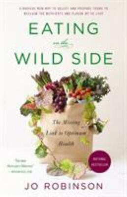 #ad Eating on the Wild Side: The Missing Link to paperback 0316227935 Jo Robinson $4.07