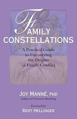 #ad Family Constellations: A Practical Guide to Uncovering the Origins of Fam GOOD $9.52