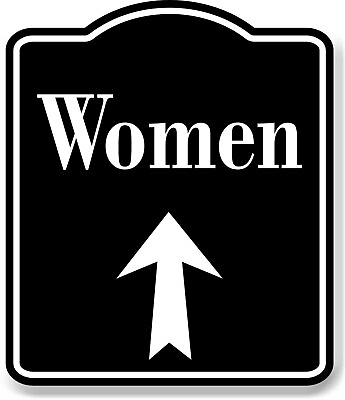 #ad Women Up Arrow BLACK Aluminum Composite Sign $36.99