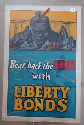 #ad WWI quot;BEAT BACK THE HUNquot; With LIBERTY BONDS Original Poster 20quot; X 30quot; $520.00